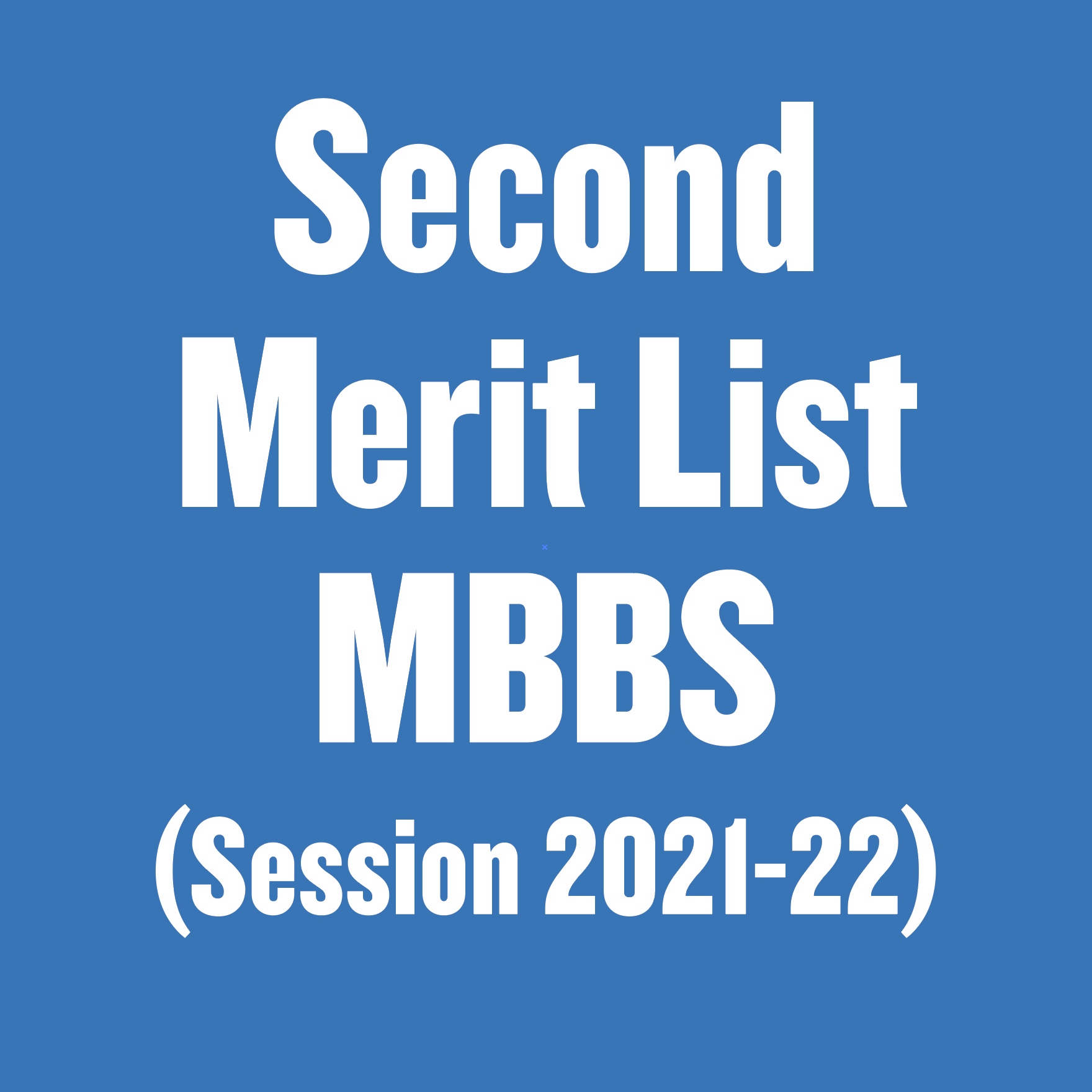 Second Merit List MBBS (Session 2021-22) | ABWA Medical College